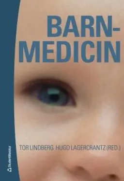 Barnmedicin; Tor Lindberg, Hugo Lagercrantz; 2006