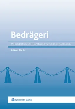 Bedrägeri : introduktion och handledning för brottsutredare; Mikael Ahola; 2013