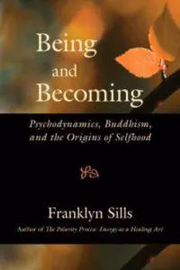 Being and Becoming; Franklyn Sills, Maura Sills; 2008