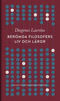 Berömda filosofers liv och läror; Diogenes Laertius; 2016