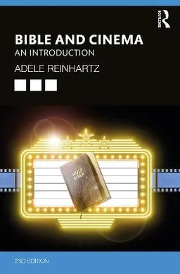 Bible and cinema : an introduction [Elektronisk resurs]; Adele Reinhartz; 2022