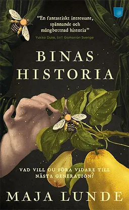 Binas historia; Maja Lunde; 2017