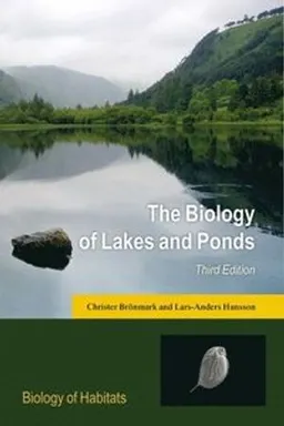 Biology of lakes and ponds; Christer Brönmark; 2018