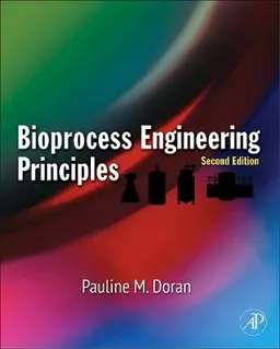 Bioprocess engineering principles; Pauline M. Doran; 2012