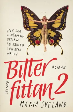 Bitterfittan 2; Maria Sveland; 2017