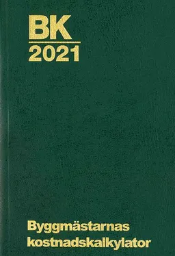 BK 2021. Byggmästarnas kostnadskalkylator; 2021