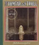 Bland tomtar och troll: en samling sagor : 1907-1997, Volym 90; John Bauer; 1997