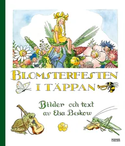 Blomsterfesten i täppan; Elsa Beskow; 2018