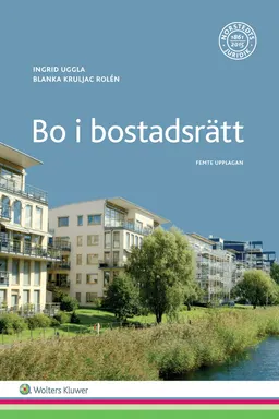 Bo i bostadsrätt; Ingrid Uggla, Blanka Kruljac Rolén; 2017