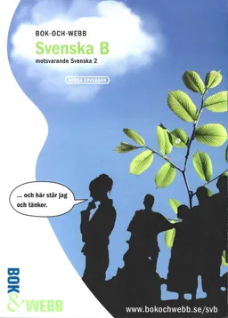 Bok-och-webb svenska B: motsvarande svenska 2