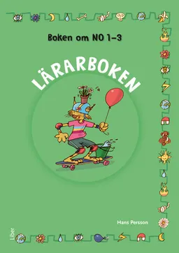 Boken om NO 1-3 Lärarbok; Hans Persson; 2014