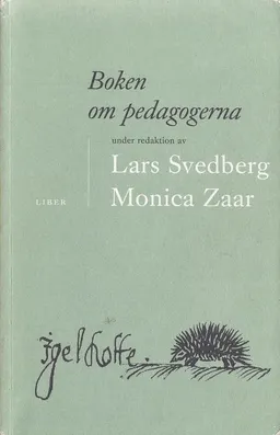 Boken om pedagogerna; Lars Svedberg, Monica Zaar; 1998