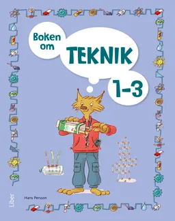 Boken om teknik 1-3; Hans Persson; 2016