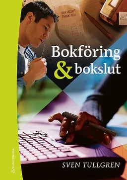 Bokföring & bokslut - Grundkurs; Sven Tullgren; 2008