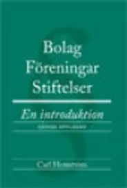 Bolag, föreningar, stiftelser : en introduktion; Carl Hemström; 2010