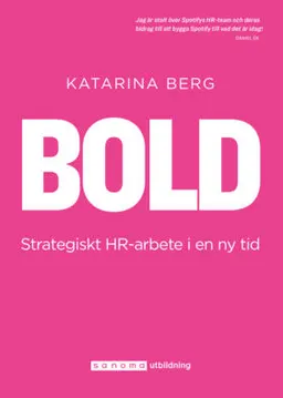 BOLD - strategiskt HR-arbete i en ny tid; Katarina Berg; 2023