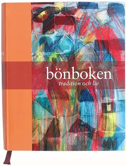 Bönboken Tradition och liv; Antologi; 2003