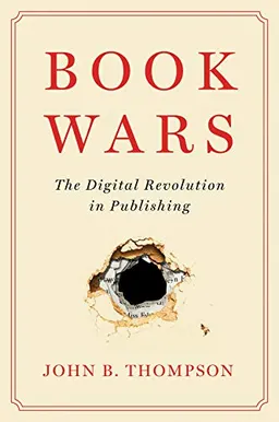 Book Wars; John B Thompson; 2022