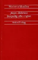 Borgerlig offentlighet; Jürgen Habermas; 1998