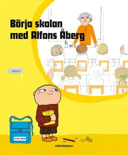 Börja skolan med Alfons Åberg; Karin Johansson; 2019