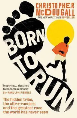 Born to Run; Christopher McDougall; 2010