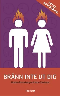 Bränn inte ut dig; Barbro Bronsberg, Nina Vestlund; 2004