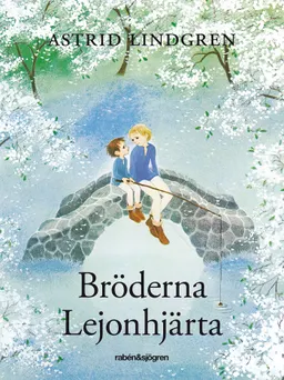 Bröderna Lejonhjärta; Astrid Lindgren; 2013