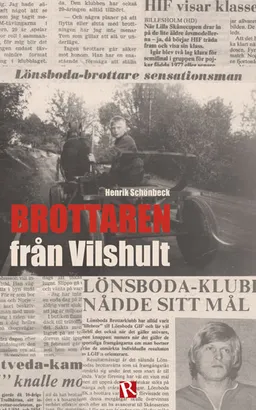 Brottaren från Vilshult; Henrik Schönbeck; 2013