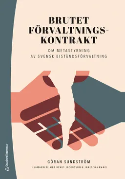 Brutet förvaltningskontrakt : om metastyrning av svensk biståndsförvaltning; Göran Sundström; 2022