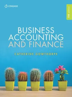 Business Accounting and Finance; Catherine Gowthorpe; 2020