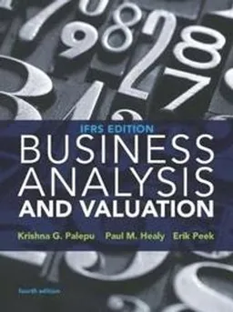 Business Analysis and Valuation; Erik Peek; 2016