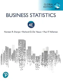 Business Statistics, Global Edition; Norean R Sharpe; 2021