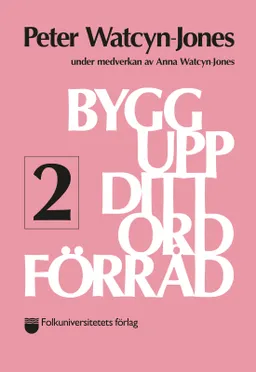 Bygg upp ditt ordförråd 2; Peter Watcyn-Jones; 2019