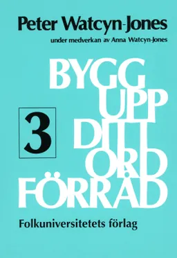 Bygg upp ditt ordförråd 3; Peter Watcyn-Jones; 1990