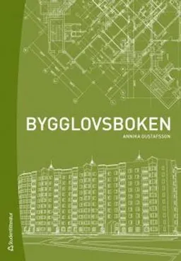 Bygglovsboken; Annika Gustafsson; 2017