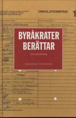 Byråkrater berättar; Riksskatteverket; 1997