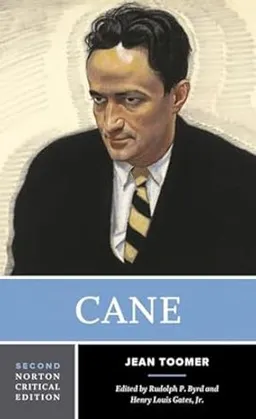 Cane; Jean Toomer, Rudolph P Byrd, Henry Louis Gates Jr; 2011