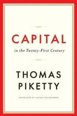 Capital in the twenty-first century; Thomas Piketty; 2014