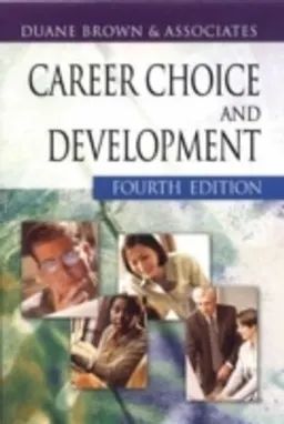 Career Choice and Development; Duane Brown; 2002