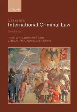 Cassese's International criminal law; Antonio Cassese; 2013