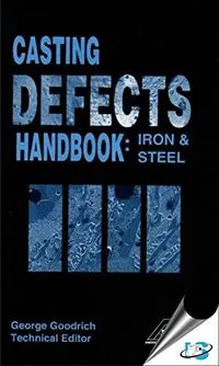 Casting Defects Handbook - Iron & Steel [Elektronisk resurs]