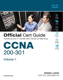 CCNA 200-301 Official Cert Guide, Volume 1; Wendell Odom; 2019