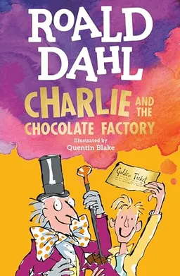 Charlie and the chocolate factory; Roald Dahl; 2007