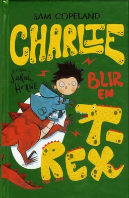 Charlie blir en T-rex; Sam Copeland; 2020