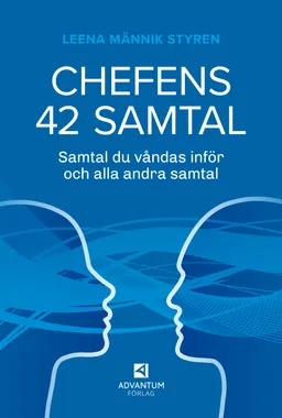 Chefens 42 samtal : samtal du våndas över och alla andra samtal; Leena Männik Styren; 2019