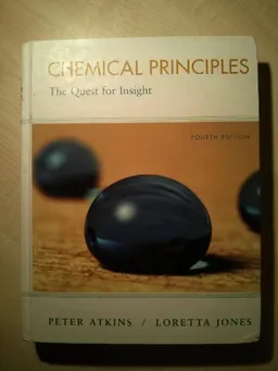 Chemical Principles; Peter William Atkins, Professor of Chemistry at University of Oxford and Fellow P W Atkins, Loretta Jones; 2008