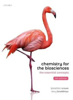 Chemistry for the Biosciences; Jonathan Crowe; 2021