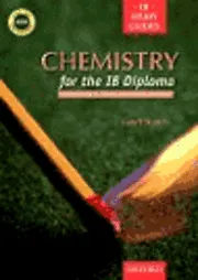 Chemistry for the IB Diploma; Geoff Neuss; 2001