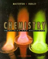 Chemistry: Principles & Reactions : a Core TextSaunders golden sunburst series; William L. Masterton, Cecile N. Hurley; 1997