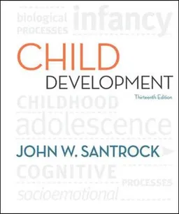 Child Development: An Introduction; John Santrock; 2010